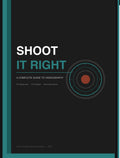 SHOOT IT RIGHT - EBOOK